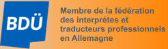 Membre de la fédération des interprétes et traducteurs professionnels en Allemagne